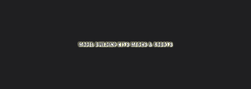 Model Building Kits Mechs & Robots